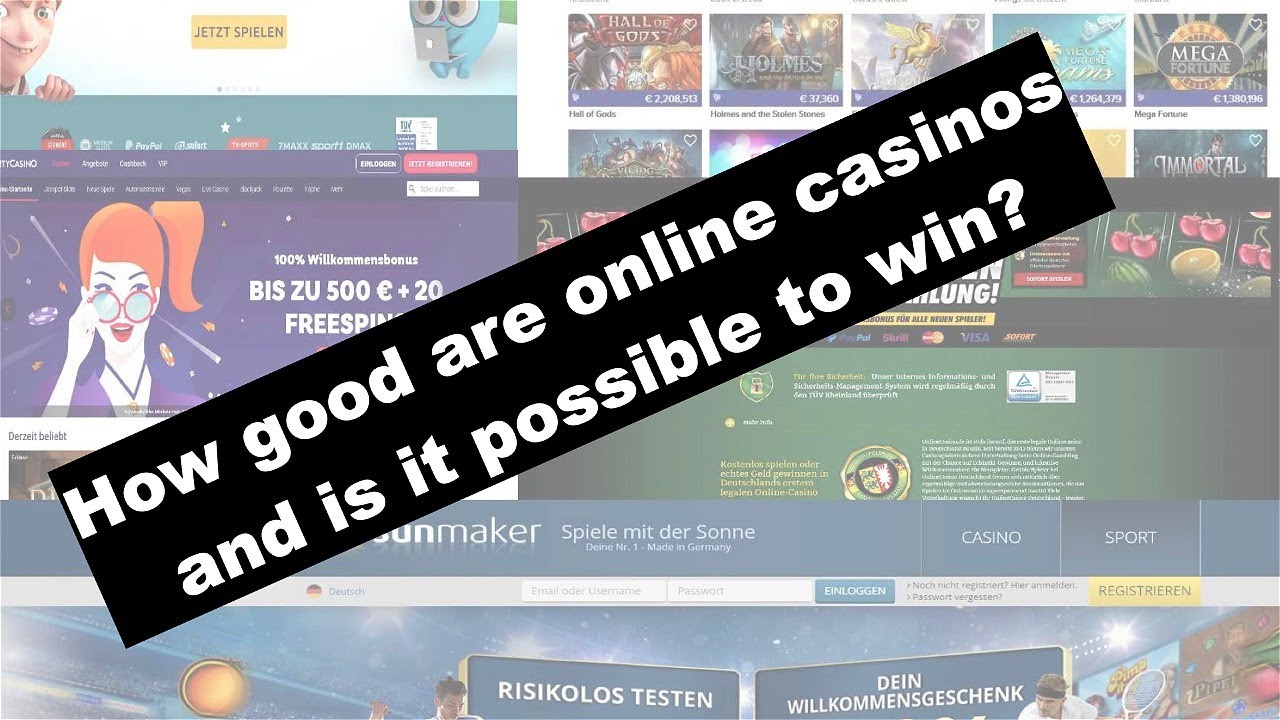 How good are Online Casinos and can I possible win?