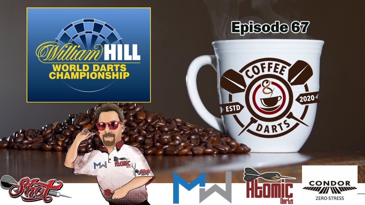 Coffee & Darts Episode 67 - William Hill World Darts Championship