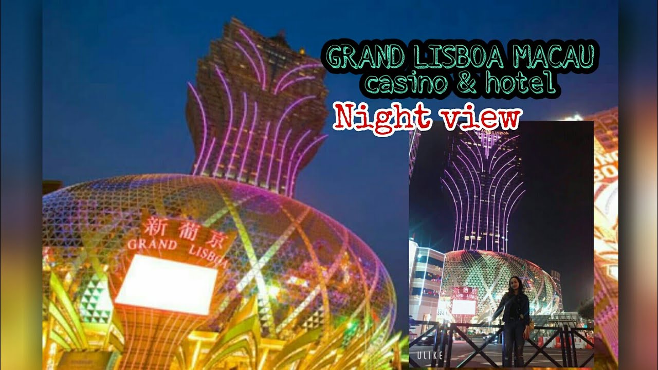 GRAND LISBOA MACAU casino & hotel | Night view