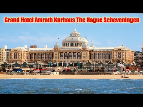 Grand Hotel Amrath Kurhaus The Hague Scheveningen, Netherlands