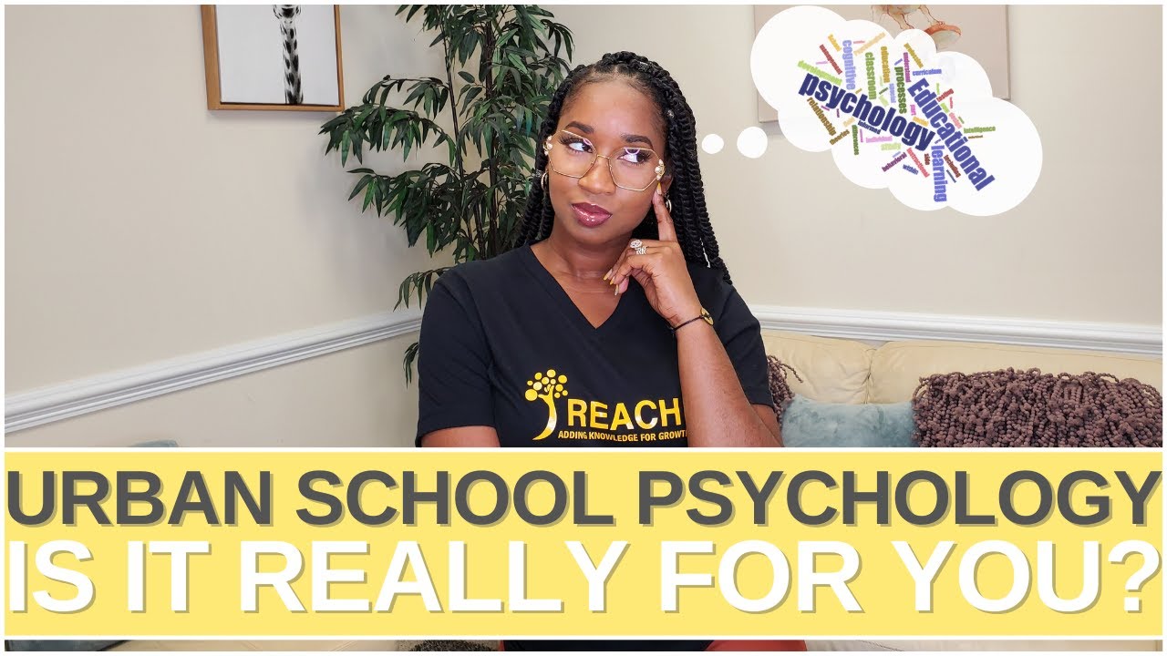 ?  So You Want To Be An Urban School Psychologist? [Part 1]: 3 Things To Consider Before Applying!