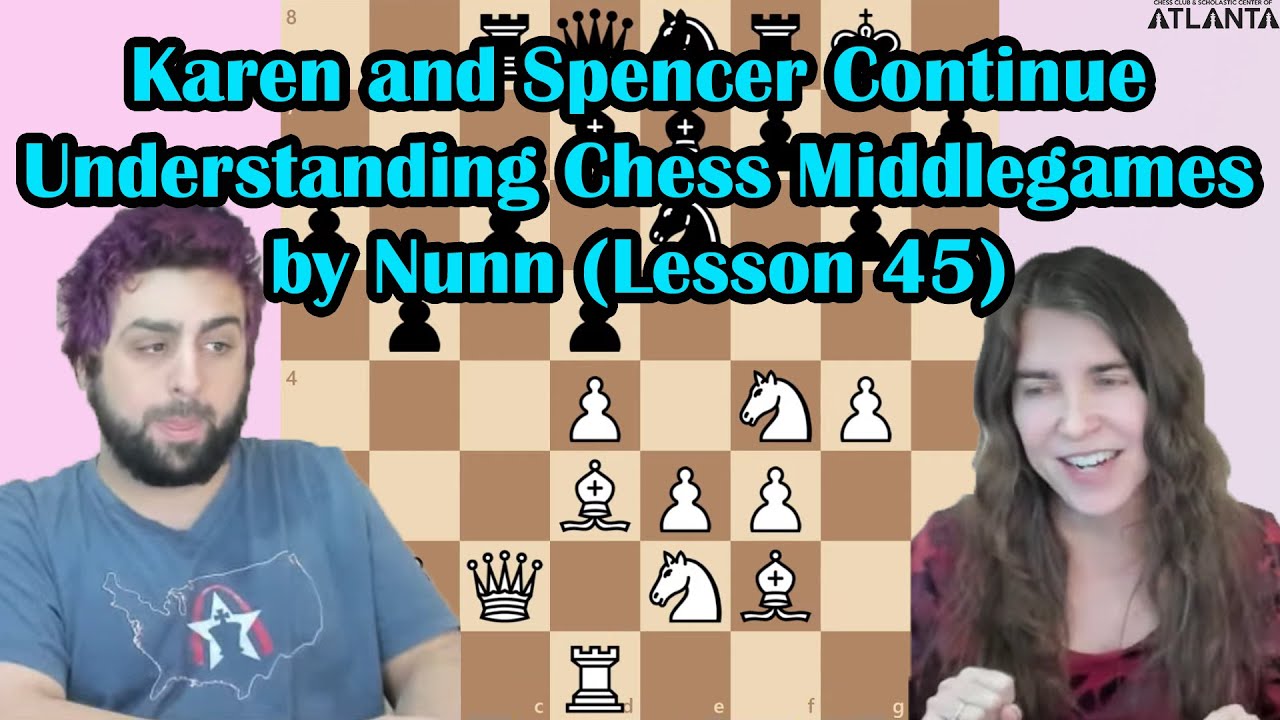 Saturday: Spencer teaches John Nunn's "Counter-Attack" from Understanding Chess Middlegames