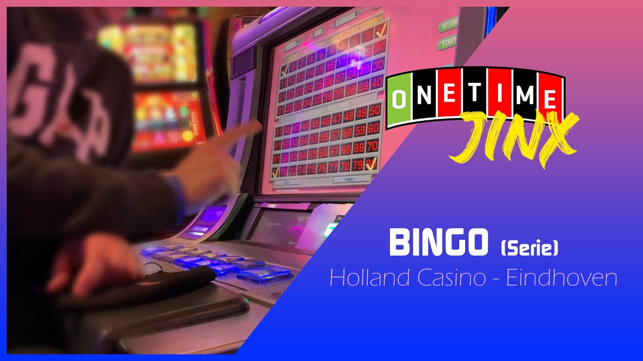 BINGO JINX in Holland casino Eindhoven