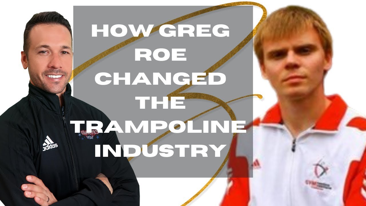 Conversation with Greg Roe | How He Changed the Trampoline Industry