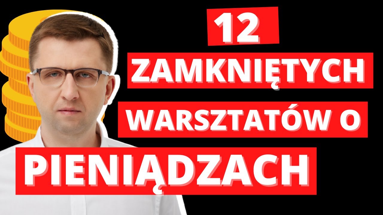 12 ZAMKNIĘTYCH WEBINARÓW O PIENIĄDZACH