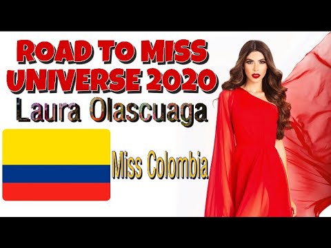 Miss Universe Colombia Laura Olascuaga ROAD TO MISS UNIVERSE 2020 Crown