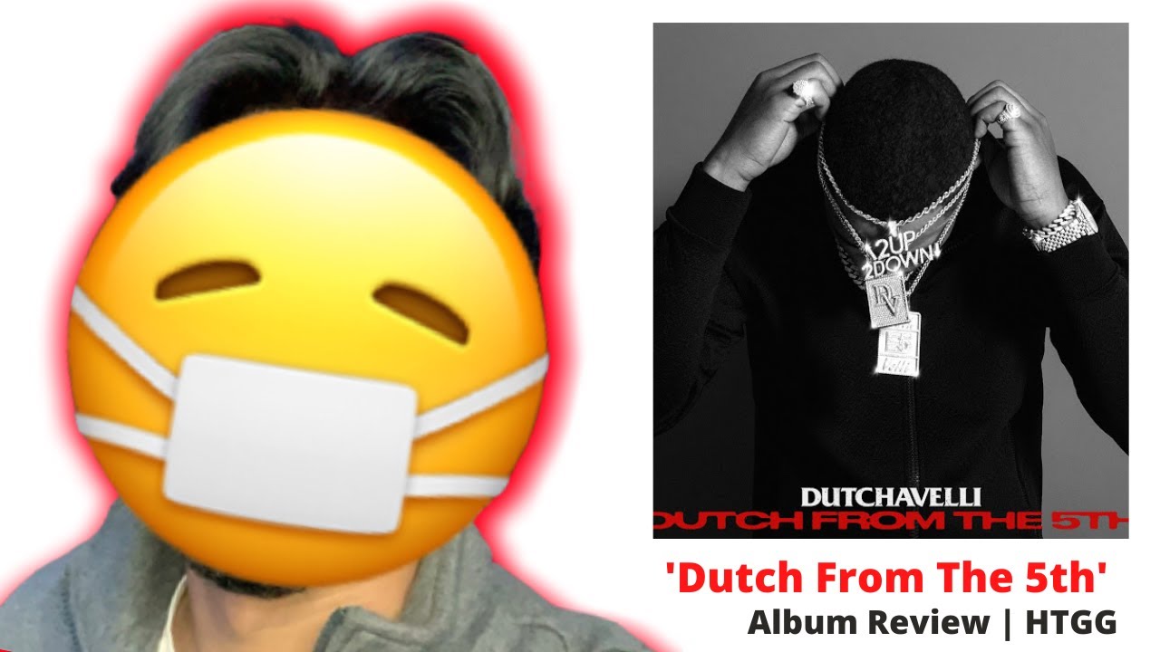 'Dutch From The 5th' Album Review | HTGG