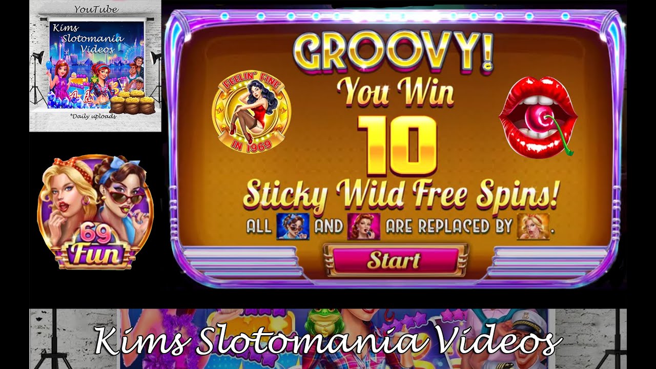 -Fun 69, sticky wild free spins, 3b average bet @ slotomania