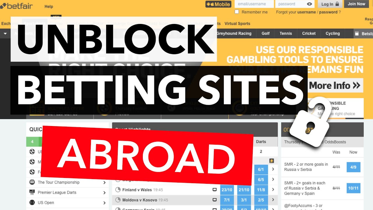 ACCESS BETTING SITES ANYWHERE ✅ : How to unblock bookmakers and gambling sites abroad?