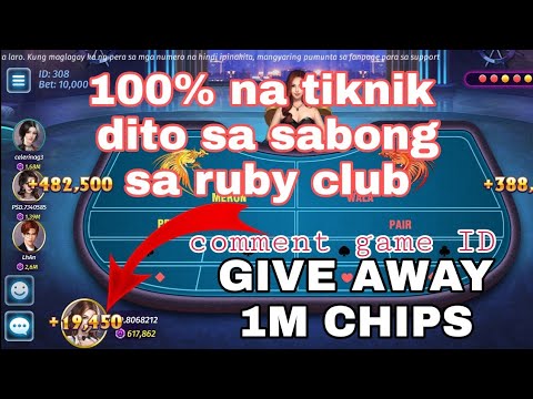 100% TRICKS KO DITO SA SABONG SA RUBY CLUB GIVE AWAY 1M CHIPS COMMENT GAME ID