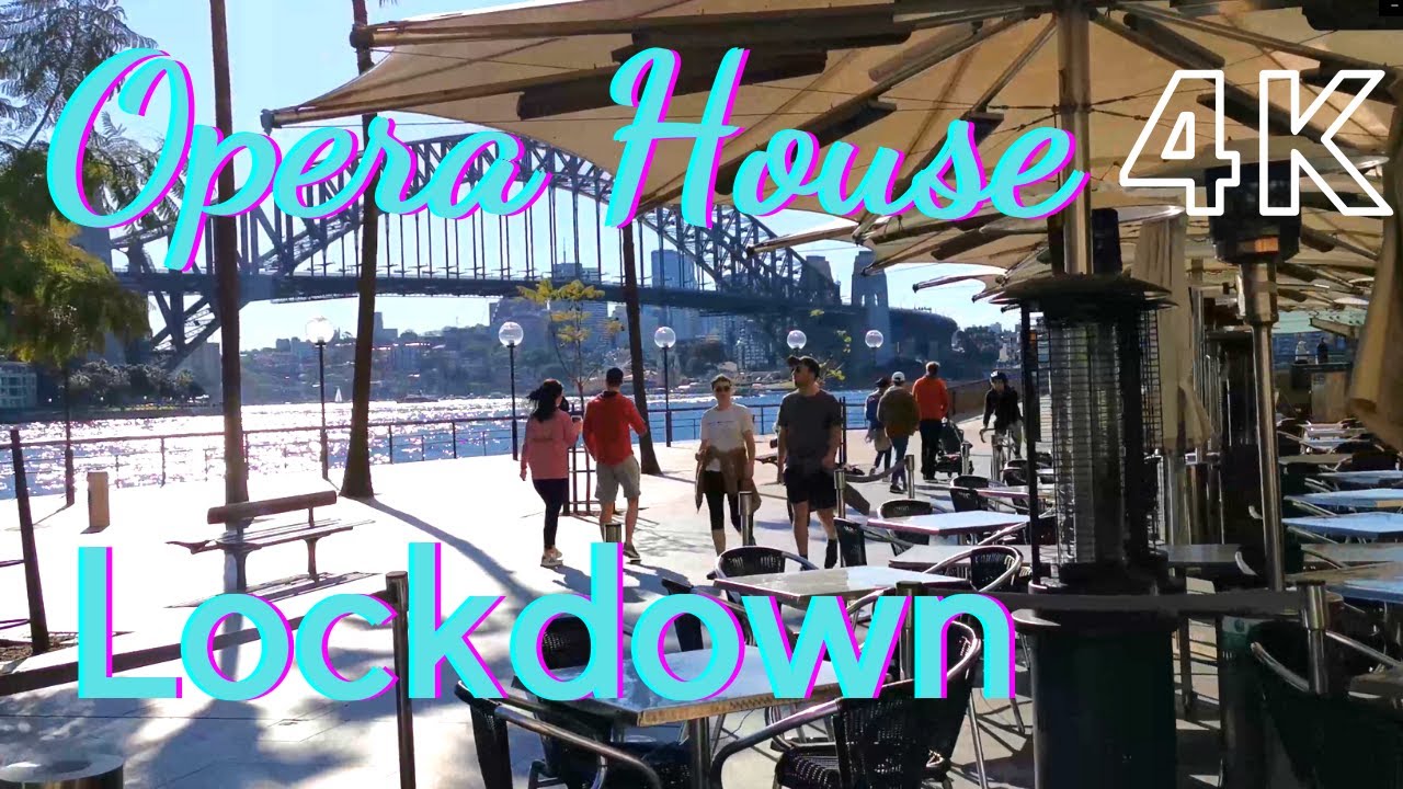 A Sunday walk to the Opera House in Lockdown july 2021 4K