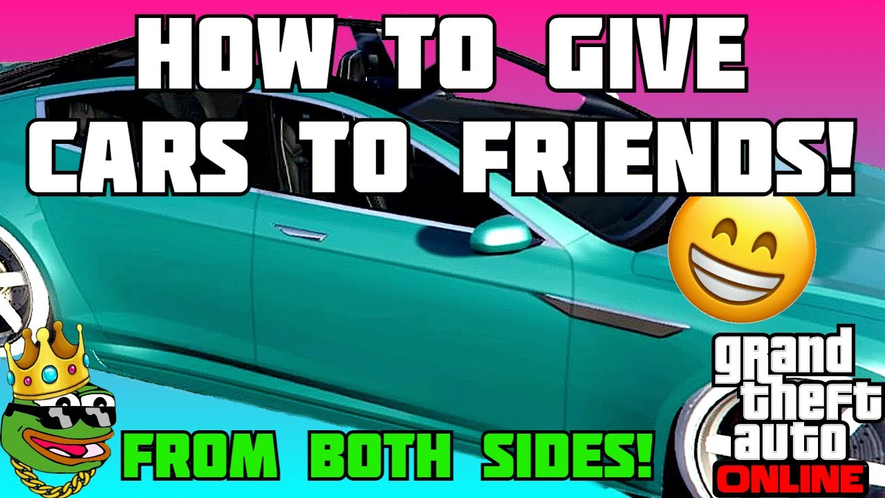 GTA 5 ONLINE | HOW TO GIVE CARS TO FRIENDS & RECEIVE !!! GCTF TUTORIAL !!!