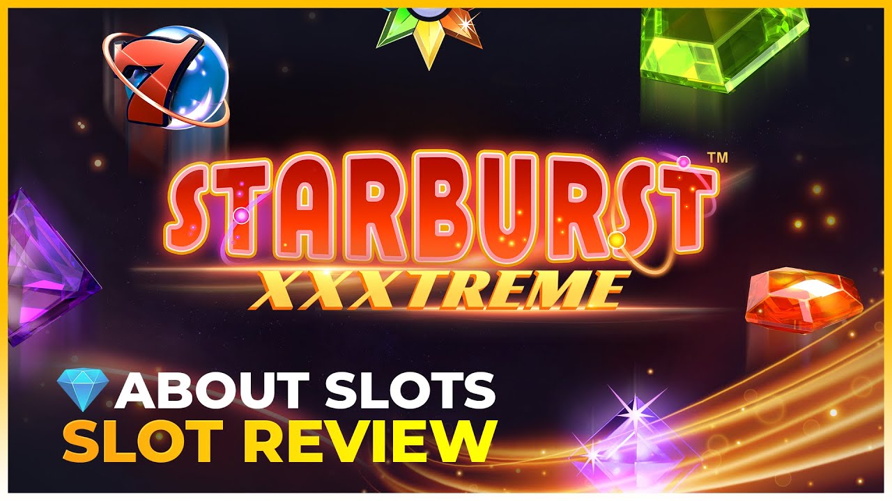 ? STARBURST XXXTREME BY NetEnt VIDEO SLOT REVIEW (200K X MAX WIN) ?