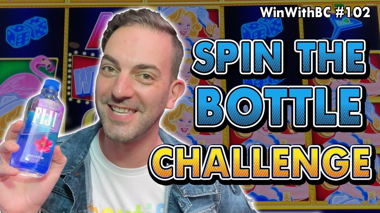 ?Spin The Bottle Challenge?Spinning Our Way Around The Casino!