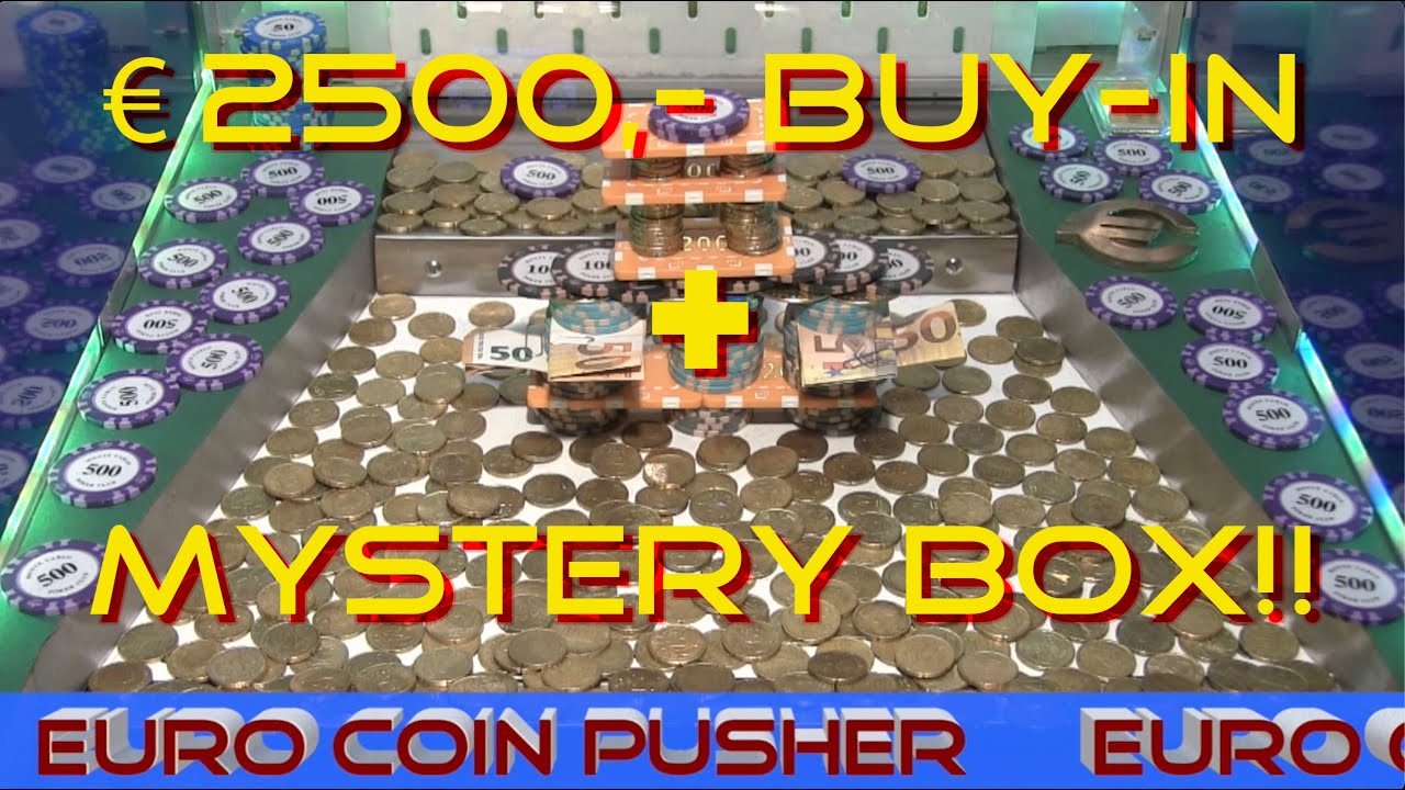 2500 buy-in and a mystery box!! Euro Coin Pusher Episode 26