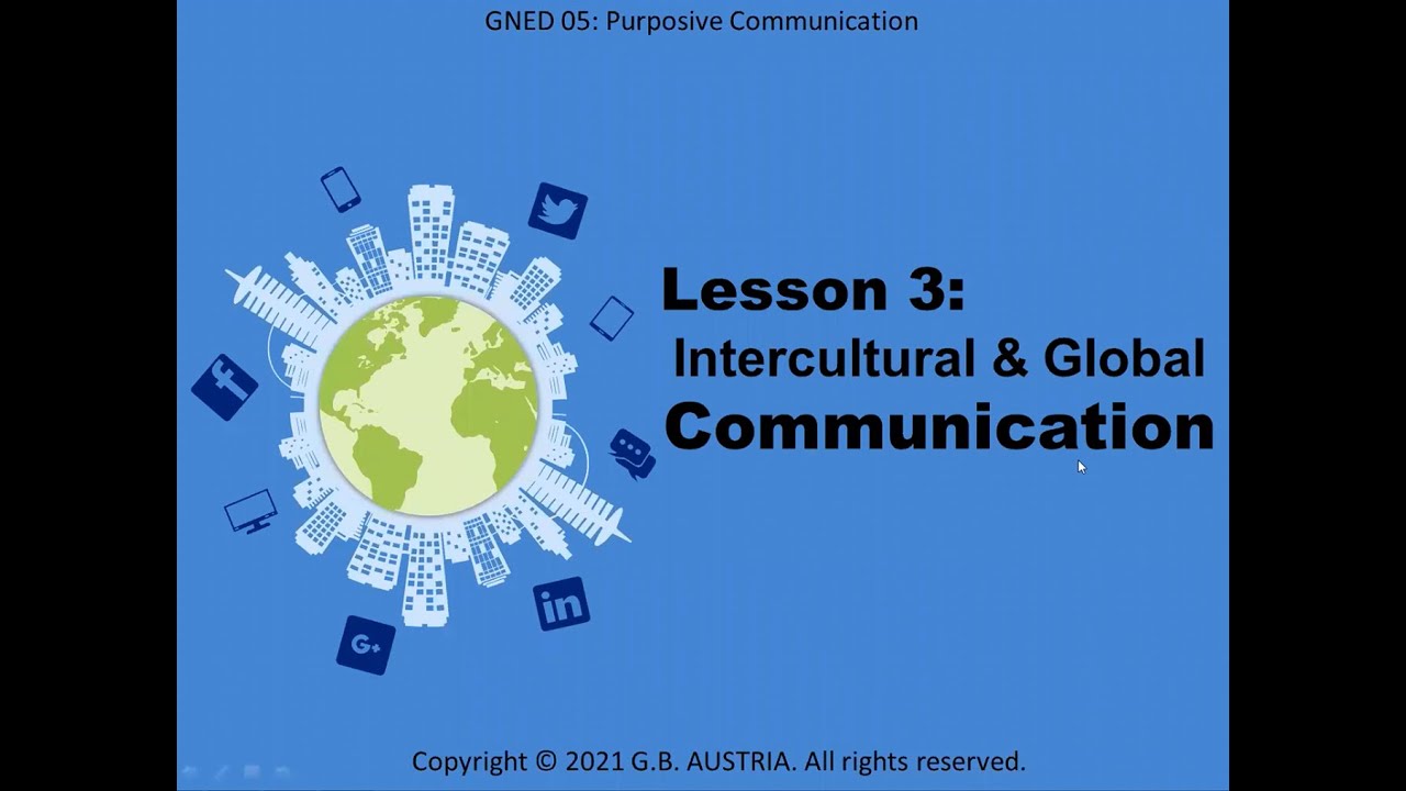 GNED 05 Lesson 3:  Intercultural and Global Communication