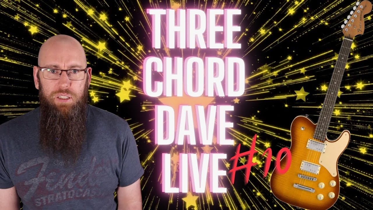 Three Chord Dave Live #10 Guitars, music and good times.