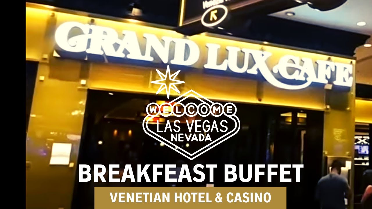 BREAKFEAST BUFFET | VENETIAN HOTEL & CASINO | LAS VEGAS