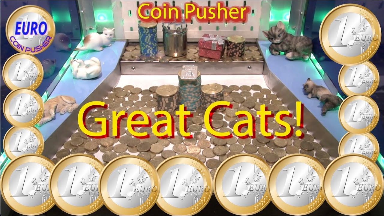 Those cats are great !!! - Euro Coin Pusher Episode 93