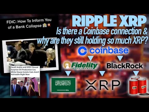 Ripple XRP: FDIC Informs Us Of Bank Collapse & Coinbase’s Link To Blackrock, Fidelity & XRP For Oil?