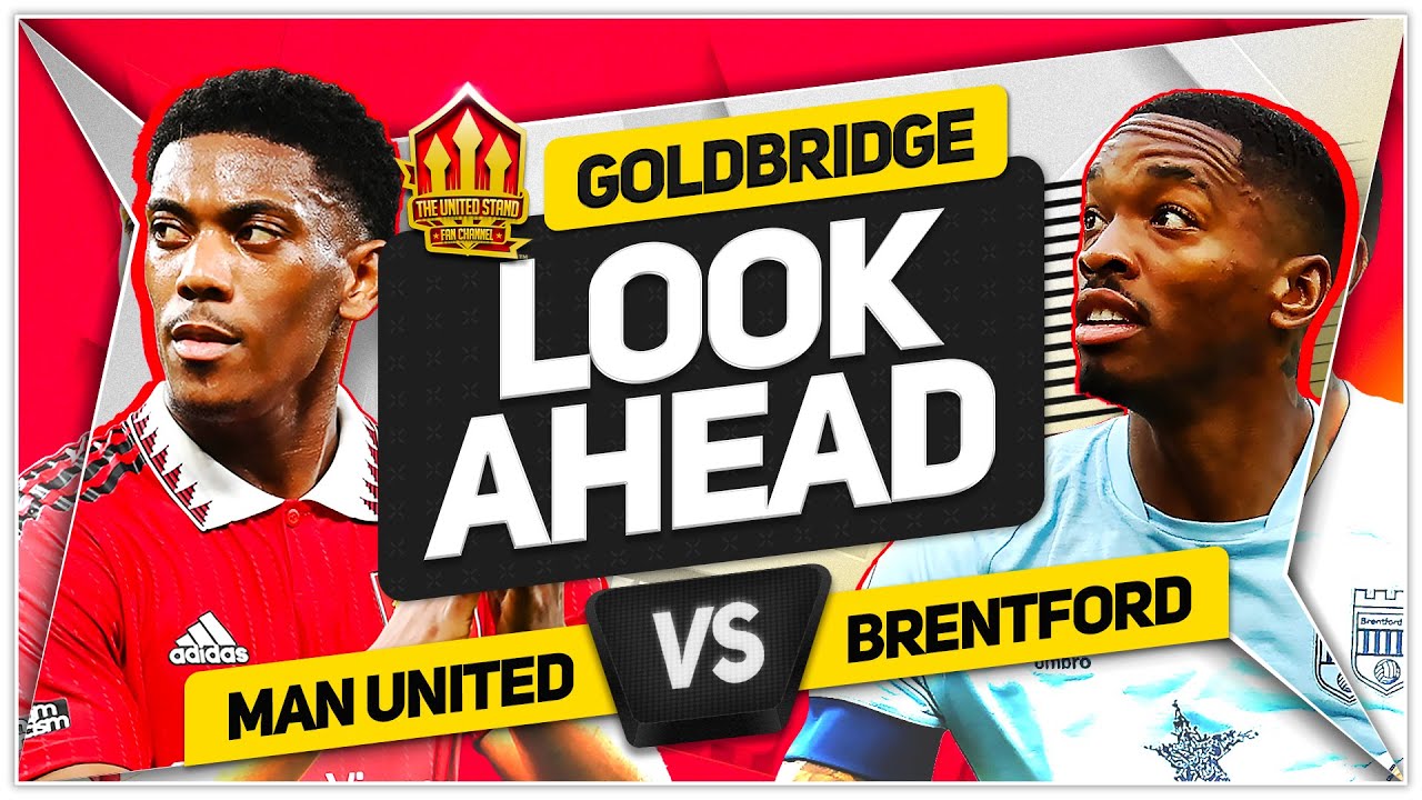 TEN HAG MUST START MARTIAL! Manchester United vs Brentford Preview