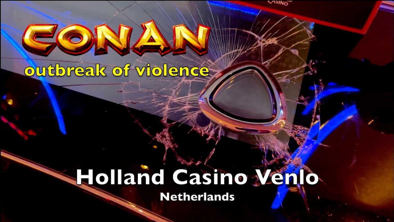 WUTAUSBRUCH ? im Holland Casino Automat Conan Slot Machine